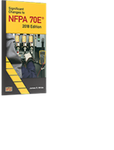 Significant Changes to NFPA 70E® 2018 Edition Pocket Guide